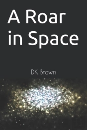 A Roar In Space