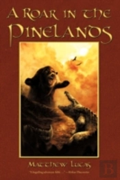 A Roar In The Pinelands