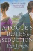 A Rogueâ€™S Rules For Seduction