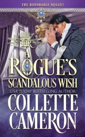 A Rogue'S Scandalous Wish
