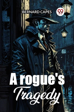 Bertrand.pt - A Rogue'S Tragedy