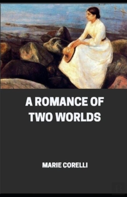 Bertrand.pt - A Romance Of Two Worlds Illustrated Edition