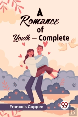 Bertrand.pt - A Romance Of Youth Â€” Complete (Edition2023)