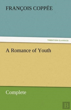 Bertrand.pt - A Romance Of Youth - Complete