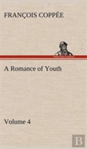 A Romance Of Youth - Volume 4