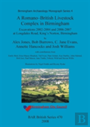 A Romano-British Livestock Complex In Birmingham