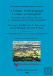 A Romano-British Livestock Complex In Birmingham
