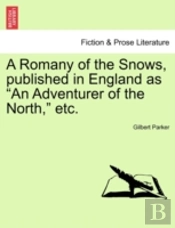 A Romany Of The Snows, Published In Engl