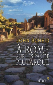 A Rome Sur Les Pas De Plutarque