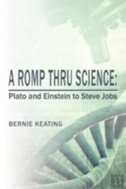 Bertrand.pt - A Romp Thru Science: Plato And Einstein To Steve Jobs
