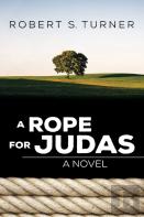 A Rope For Judas