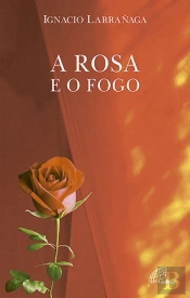 A Rosa e o Fogo