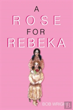 Bertrand.pt - A Rose For Rebeka
