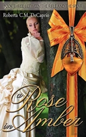 A Rose In Amber