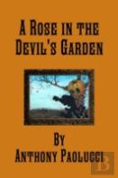 A Rose In The Devil'S Garden