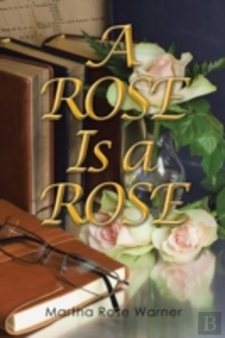 Bertrand.pt - A Rose Is A Rose