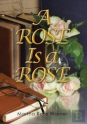 A Rose Is A Rose