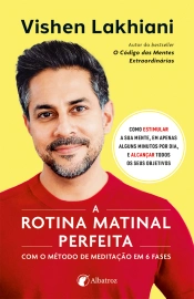 A rotina matinal perfeita