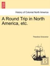A Round Trip In North America, Etc.