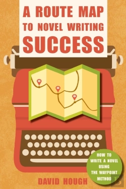 Bertrand.pt - A Route Map To Novel Writing Success