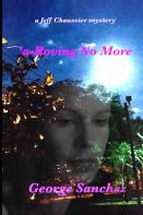 A-Roving No More