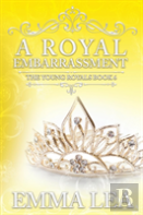 A Royal Embarrassment