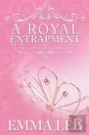 A Royal Entrapment