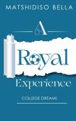 A Royal Experience
