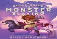 A Royal Guide To Monster Slaying