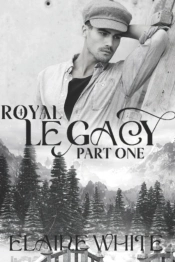 A Royal Legacy Part One