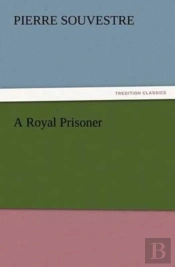 A Royal Prisoner