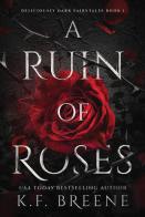 A Ruin Of Roses
