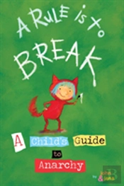 A Rule Is To Break
