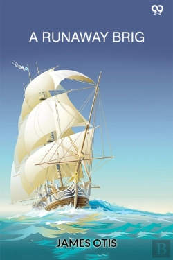 Bertrand.pt - A Runaway Brigor, An Accidental Cruise (Edition1)