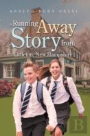 A Running Away Story From Littleton, New Hampshire