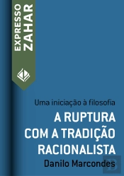A Ruptura Com A Tradição Racionalista