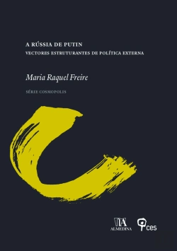 Bertrand.pt - A Rússia De Putinvectores Estruturantes De Política Externa