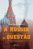 A Rússia em Questão