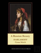A Russian Beauty: Harlamoff Cross Stitch