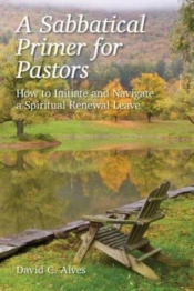 A Sabbatical Primer For Pastors: How To