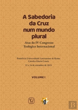 Bertrand.pt - A Sabedoria Da Cruz Num Mundo Plural - Volume 1