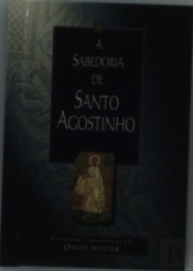 A Sabedoria de Santo Agostinho