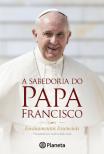 A Sabedoria do Papa Francisco