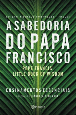 Bertrand.pt - A Sabedoria Do Papa Francisco - Ed Bilingue
