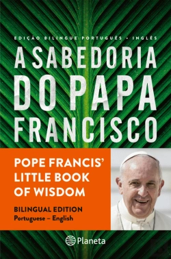Bertrand.pt - A Sabedoria do Papa Francisco