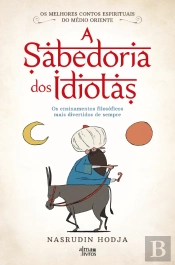 A Sabedoria dos Idiotas