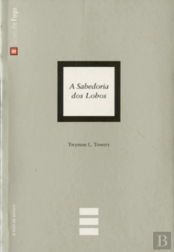 Bertrand.pt - A Sabedoria dos Lobos