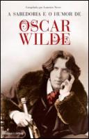 A Sabedoria e o Humor de Oscar Wilde