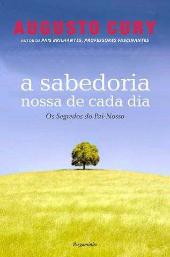 A Sabedoria Nossa de Cada Dia