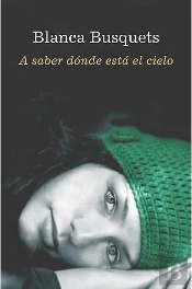 A Saber Dónde Está El Cielo